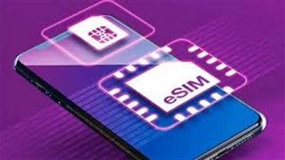 سعر شريحة eSIM في مصر.. اعرف مميزاتها وأماكن شرائها