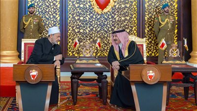 ملك البحرين: شيخ الأزهر هو من بادر بفكرة مؤتمر الحوار الإسلامي– الإسلامي 