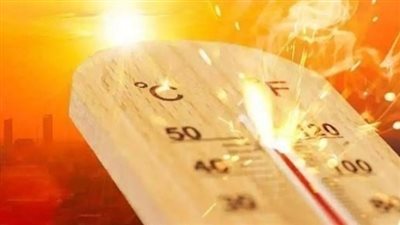 موعد انتهاء موجة الحر في مصر، درجة الحرارة تصل 47 في هذه المحافظة 